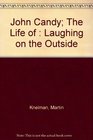 John Candy The Life of  Laughing on the Outside