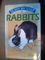 The Right Way to Keep Rabbits