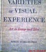 Varieties of visual experience Art as image and idea