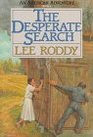 The Desperate Search (An American Adventure, Book 2)