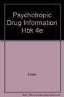 Psychotropic Drug Information Handbook