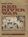 Battles of the Red River War: Archeological Perspectives on the Indian Campaign of 1874