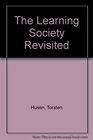 The Learning Society Revisited Essays