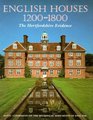 English Houses 12001800 The Hertfordshire Evidence