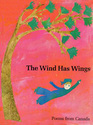 The Wind Has Wings Poems from Canada