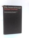 Play Drama and Thought