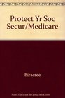 Protect Your Social Security Medicare and Pension Benefits