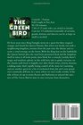 The Green Bird a modern full length stage play adaptation of Carlo Gozzi's commedia dell'arte classic