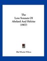 The Love Sonnets Of Abelard And Heloise