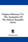 Origines Hebraeae V2 The Antiquities Of The Hebrew Republic