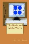 The Brain and Alpha Waves
