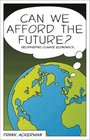 Can We Afford the Future The Economics of a Warming World