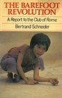The Barefoot Revolution: A Report to the Club of Rome
