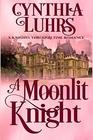 A Moonlit Knight: The Merriweather Sisters (A Knights Through Time Romance) (Volume 11)