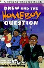 Drew and the Homeboy Question