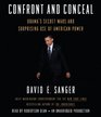 Confront and Conceal Obama's Secret Wars and Surprising Use of American Power