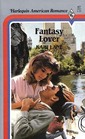 Fantasy Lover (Harlequin American Romance, No 47)