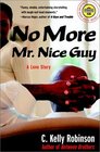 No More Mr Nice Guy  A Love Story