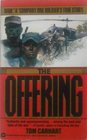 The Offering A Generation Offered Their Lives to America in VietnamOne Soldier's Story