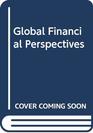 Global Financial Perspectives