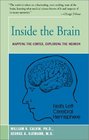 Inside the Brain An Enthralling Account of the Structure and Workings of the Human Brain