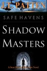 Safe Havens: Shadow Masters (Sean Havens Black Ops)