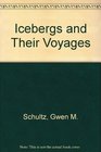Icebergs and Their Voyages