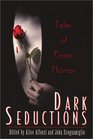 Dark Seductions Tales of Erotic Horror