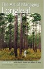 The Art of Managing Longleaf A Personal History of the StoddardNeel Approach
