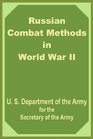 Russian Combat Methods in World War II