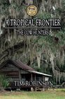 A Tropical Frontier The Cow Hunters