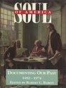 Soul of America Documenting Our Past  14921974