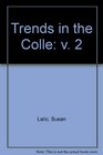 Trends in the Colle v 2