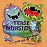 Tease Monster: A Book About Teasing Vs. Bullying (Building Relationships)