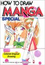 How To Draw Manga Special Colored Original Drawings