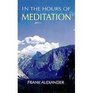 In the Hours of Meditation