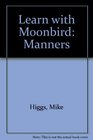 Learn with Moonbird Manners