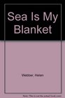 Sea Is My Blanket
