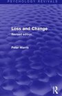 Loss and Change Revised Edition