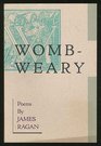 WombWeary Poems
