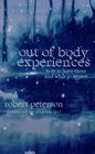 Out of Body Experiences How to Have Them and What to Expect