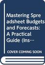 Mastering Spreadsheet Budgets and Forecasts A Practical Guide