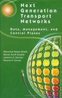 Next Generation Transport Networks Data Management and Control Planes