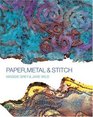 Paper Metal and Stitch
