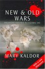 New and Old Wars Organized Violence in a Global Era