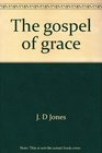 The gospel of grace