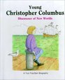 Young Christopher Columbus Discover of New Worlds