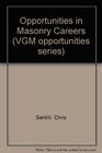 Opportunities in Masonry Careers