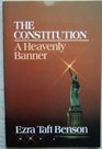 The Constitution A Heavenly Banner