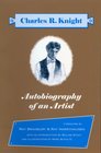 Autobiography of an Artist Charles R Knight